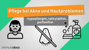 Hypoallergene, parfum- & salicylatfreie Pflege bei unreiner Haut