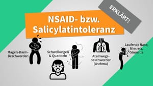 Salicylatintoleranz / NSAID-Intoleranz erklärt